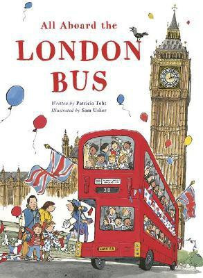 All Aboard the London Bus(English, Paperback, Toht Patricia)