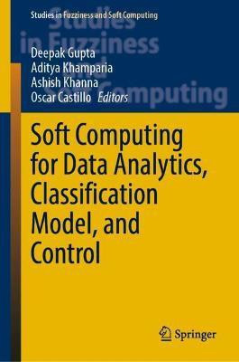 Soft Computing for Data Analytics, Classification Model, and Control(English, Hardcover, unknown)