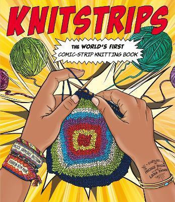 Knitstrips: The World's First Comic-Strip Knitting Book(English, Paperback, Beltran Alice Ormsbee)