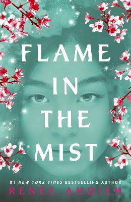 Flame in the Mist(English, Paperback, Ahdieh Renee)