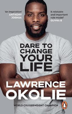 Dare to Change Your Life(English, Paperback, Okolie Lawrence)