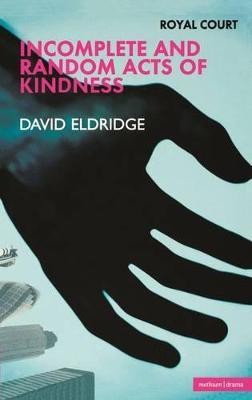 Incomplete and Random Acts of Kindness(English, Paperback, Eldridge David)