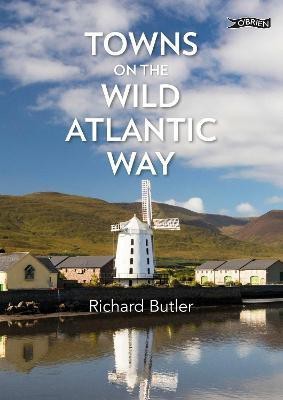 Towns on the Wild Atlantic Way(English, Paperback, Butler Richard)