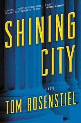 Shining City(English, Hardcover, Rosenstiel Tom Professor)