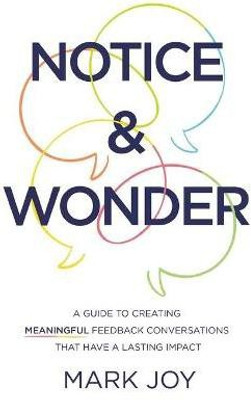 Notice & Wonder(English, Paperback, Joy Mark)