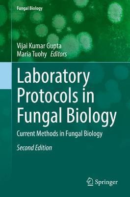Laboratory Protocols in Fungal Biology(English, Hardcover, unknown)