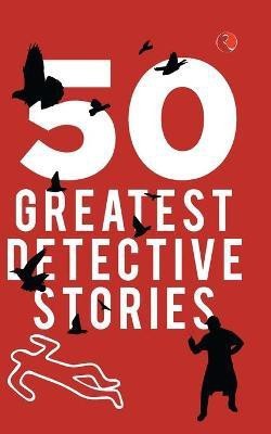 50 GREATEST DETECTIVE STORIES(English, Paperback, O'Brien Terry)
