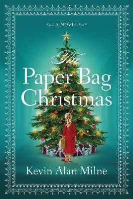 The Paper Bag Christmas(English, Hardcover, Milne Kevin Alan)