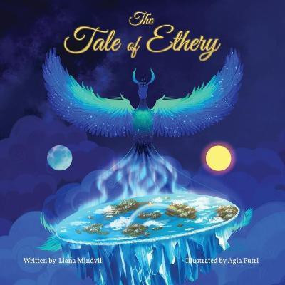 The Tale of Ethery(English, Paperback, Mindvil Liana)