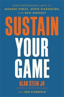 Sustain Your Game(English, Hardcover, Jr Alan Stein)