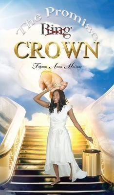 The Promise Ring Crown(English, Hardcover, McClure Tiffany Anita)