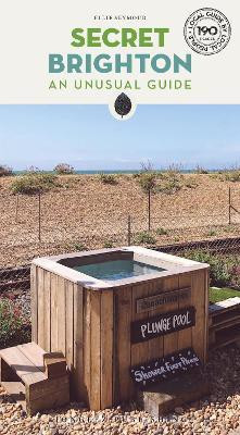 Secret Brighton Guide(English, Paperback, Seymour Ellie)