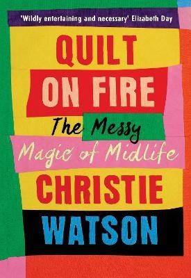 Quilt on Fire(English, Paperback, Watson Christie)