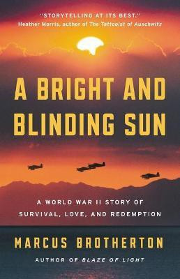 A Bright and Blinding Sun(English, Hardcover, Brotherton Marcus)