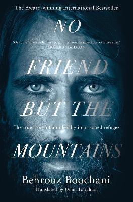 No Friend but the Mountains(English, Paperback, Boochani Behrouz)