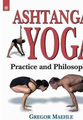 Ashtanga Yoga(English, Paperback, Maehle Gregor)