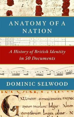 Anatomy of a Nation(English, Paperback, Selwood Dominic)