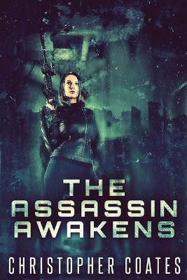The Assassin Awakens(English, Paperback, Coates Christopher)