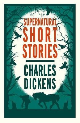 Supernatural Short Stories(English, Paperback, Dickens Charles)