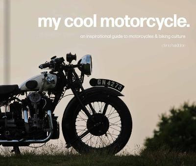 My Cool Motorcycle(English, Hardcover, Haddon Chris)