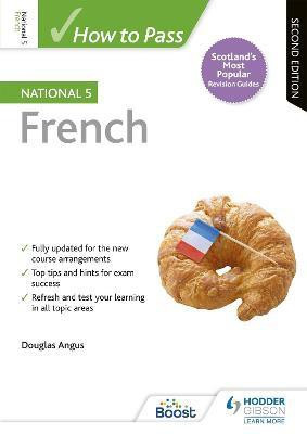 How to Pass National 5 French, Second Edition(English, Paperback, Angus Douglas)