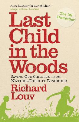 Last Child in the Woods(English, Paperback, Louv Richard)