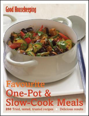 Good Housekeeping Favourite One-Pot & Slow-Cook Meals(English, Hardcover, Good Housekeeping Institute)