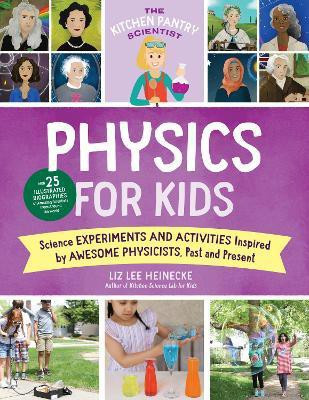 The Kitchen Pantry Scientist Physics for Kids: Volume 3(English, Paperback, Heinecke Liz Lee)