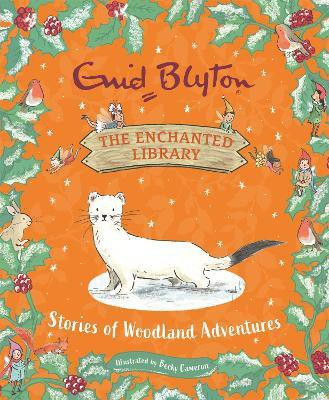 The Enchanted Library: Stories of Woodland Adventures(English, Hardcover, Blyton Enid)