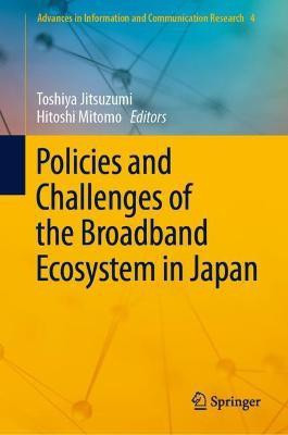 Policies and Challenges of the Broadband Ecosystem in Japan(English, Hardcover, unknown)