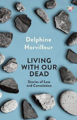 Living with Our Dead(English, Paperback, Horvilleur Delphine)
