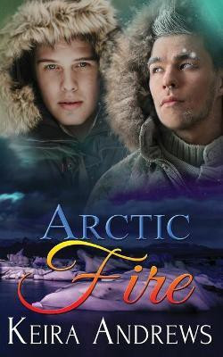 Arctic Fire(English, Paperback, Andrews Keira)