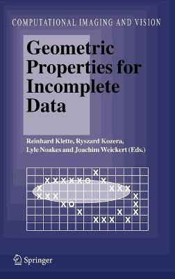 Geometric Properties for Incomplete Data(English, Hardcover, unknown)