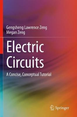 Electric Circuits(English, Paperback, Zeng Gengsheng Lawrence)