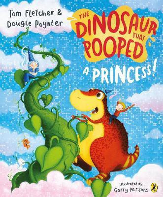 The Dinosaur that Pooped a Princess!(English, Paperback, Fletcher Tom)