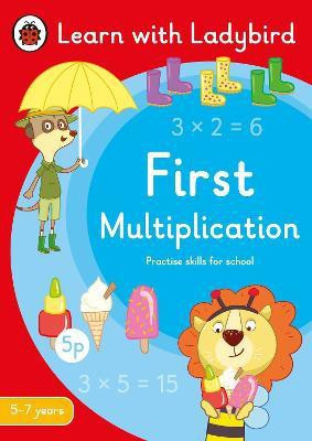 First Multiplication: A Learn with Ladybird Activity Book 5-7 years(English, Paperback, Ladybird)