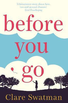 Before You Go(English, Paperback, Swatman Clare)