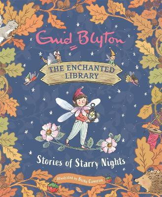 The Enchanted Library: Stories of Starry Nights(English, Hardcover, Blyton Enid)