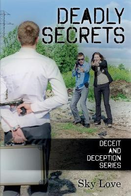 Deadly Secrets(English, Paperback, Love Sky)