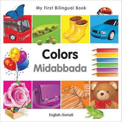 My First Bilingual BookColors (EnglishSomali)(English, Board book, unknown)