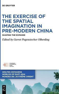 The Exercise of the Spatial Imagination in Pre-Modern China(English, Hardcover, unknown)
