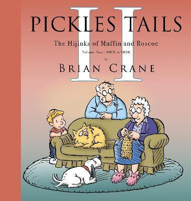 Pickles Tails Volume Two(English, Hardcover, Crane Brian)
