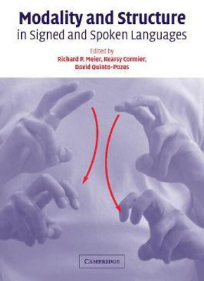 Modality and Structure in Signed and Spoken Languages(English, Hardcover, unknown)