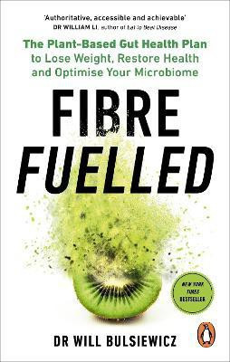 Fibre Fuelled(English, Paperback, Bulsiewicz Will Dr)