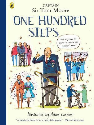 One Hundred Steps: The Story of Captain Sir Tom Moore(English, Paperback, Moore Captain Tom)