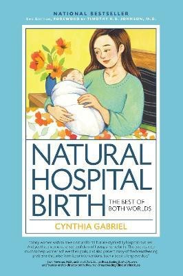 Natural Hospital Birth 2nd Edition(English, Electronic book text, Gabriel Cynthia)