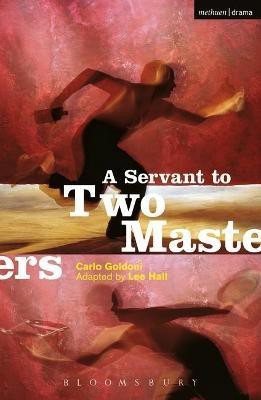 A Servant To Two Masters(English, Paperback, Goldoni Carlo)