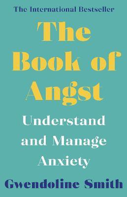 The Book of Angst(English, Paperback, Smith Gwendoline)
