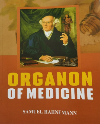 ORGANON OF MEDICINE(Paperback, SAMUEL HAHNEMANN)