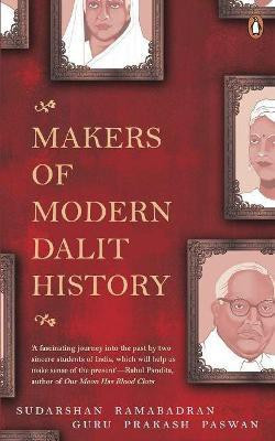 Makers of Modern Dalit History(English, Paperback, Ramabadran Sudarshan)
